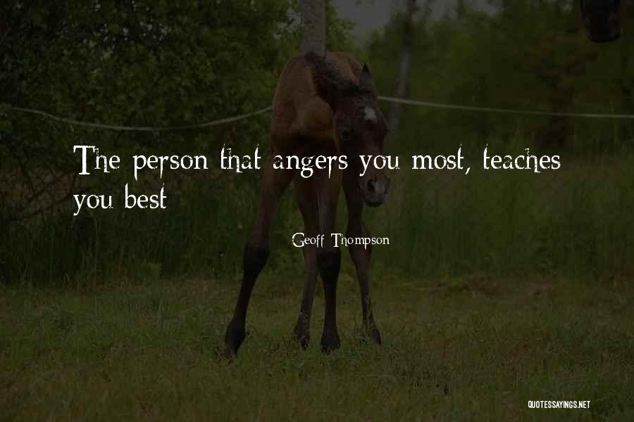 You Teach Best Quotes By Geoff Thompson You Teach Best Quotes By Geoff Thompson