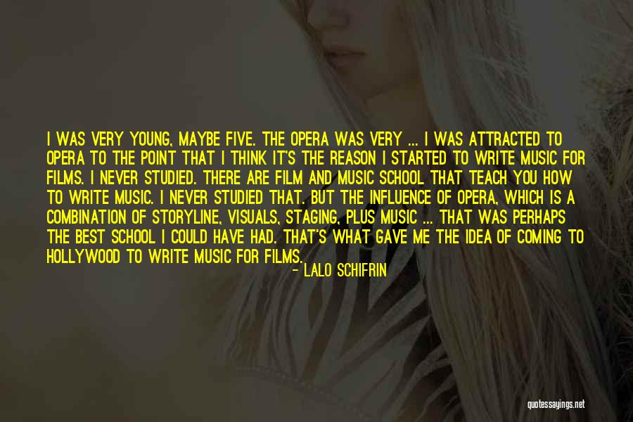 You Teach Best Quotes By Lalo Schifrin You Teach Best Quotes By Lalo Schifrin