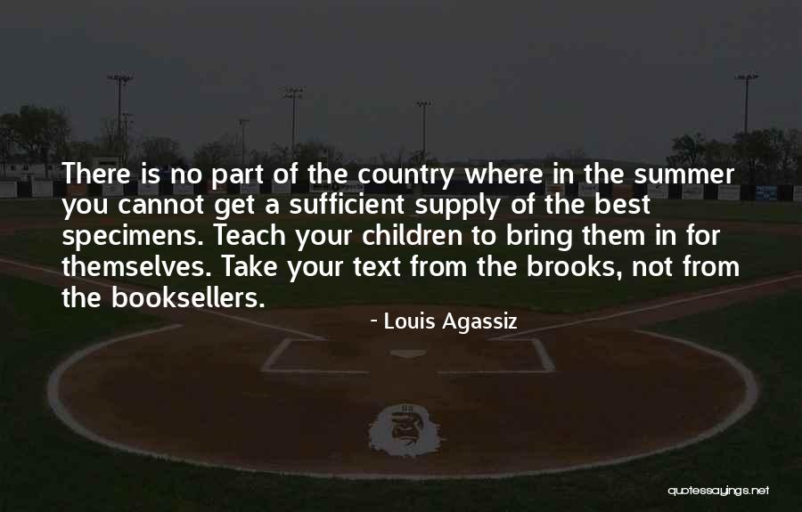 You Teach Best Quotes By Louis Agassiz You Teach Best Quotes By Louis Agassiz