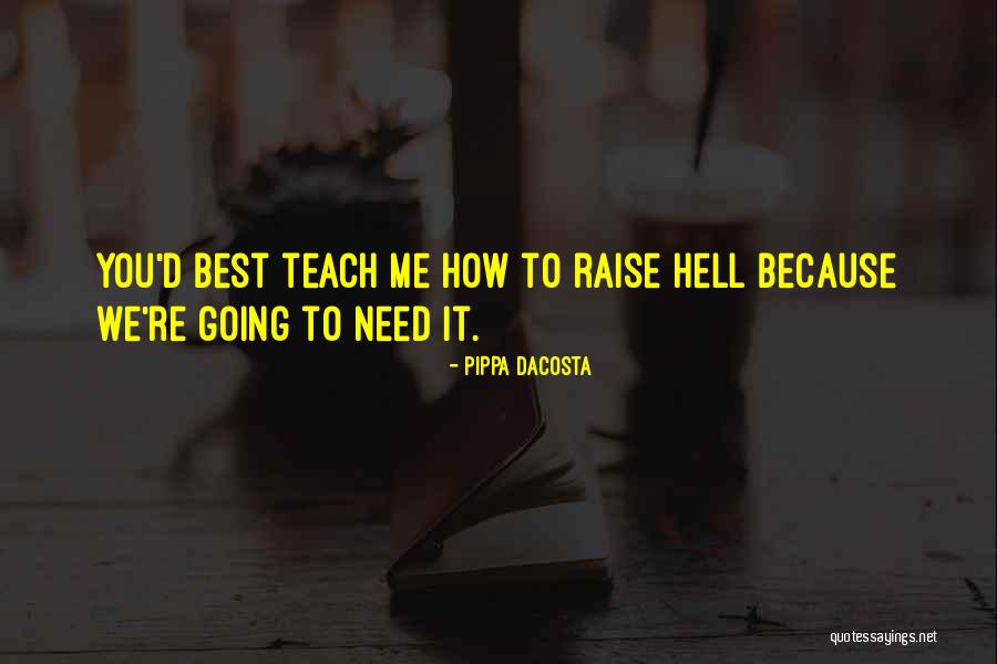 You Teach Best Quotes By Pippa DaCosta You Teach Best Quotes By Pippa DaCosta