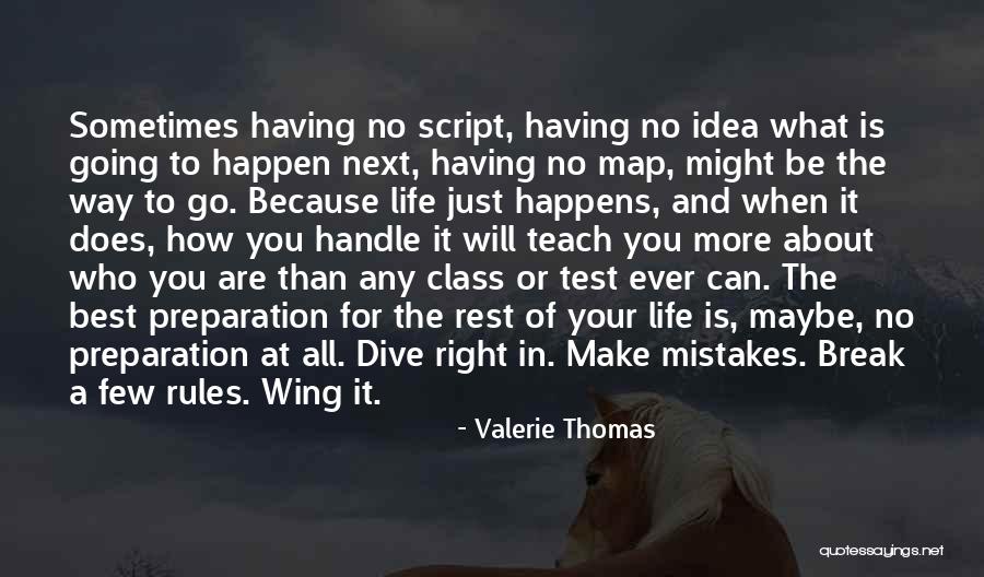 You Teach Best Quotes By Valerie Thomas You Teach Best Quotes By Valerie Thomas