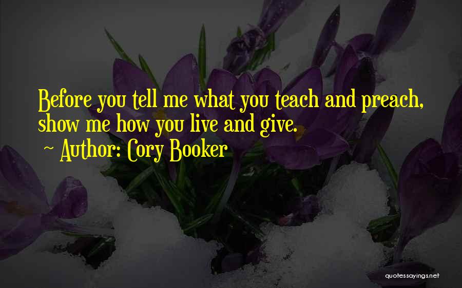 You Teach Me Quotes By Cory Booker