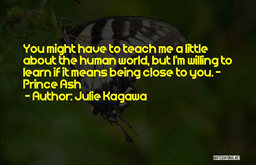 You Teach Me Quotes By Julie Kagawa