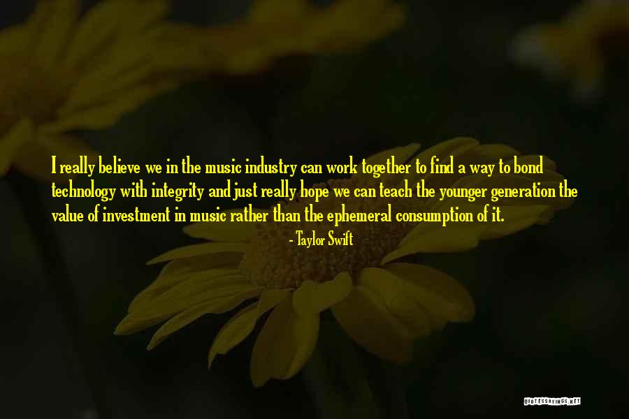 You Teach With Integrity Quotes By Taylor Swift You Teach With Integrity Quotes By Taylor Swift