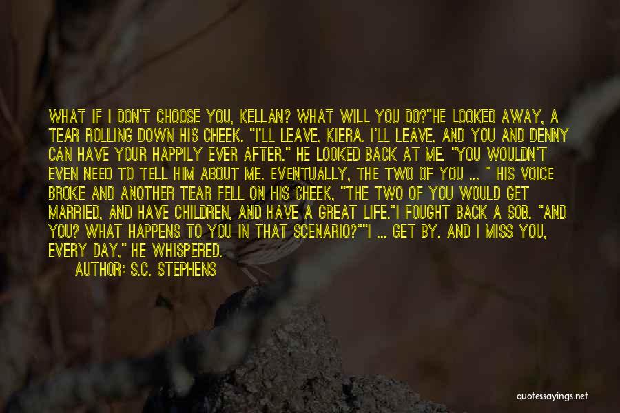 You Tear Me Down Quotes By S.C. Stephens