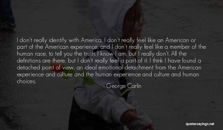 You Tell The Truth Quotes By George Carlin You Tell The Truth Quotes By George Carlin