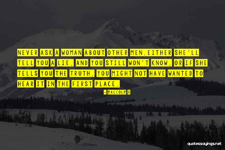 You Tell The Truth Quotes By Malcolm X You Tell The Truth Quotes By Malcolm X