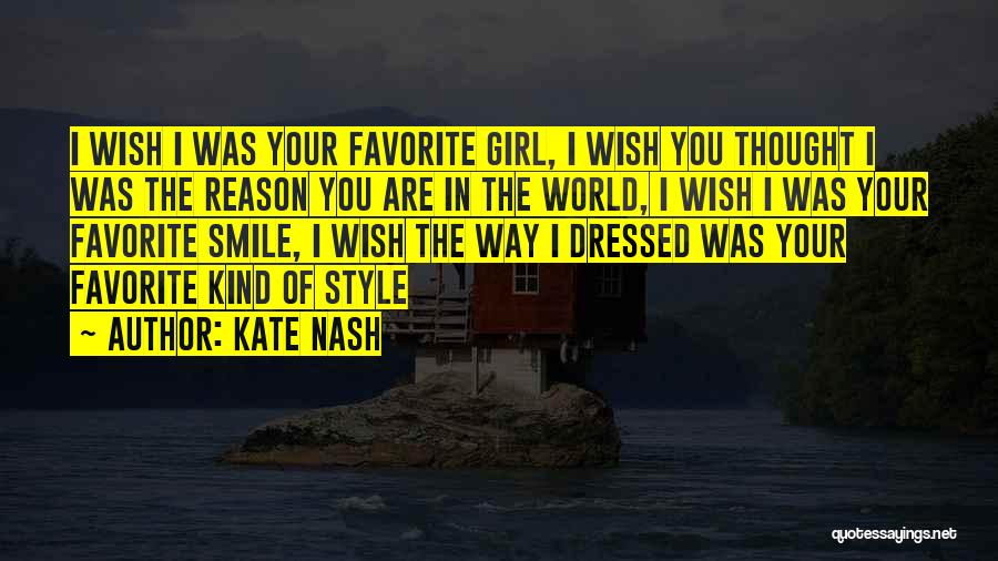 You The Reason I Smile Quotes By Kate Nash