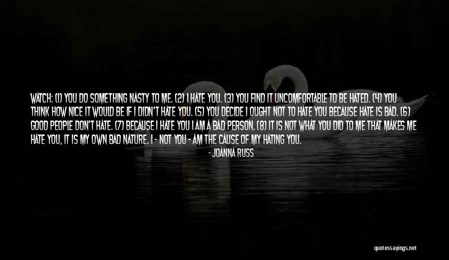 You Think I Am Bad Quotes By Joanna Russ You Think I Am Bad Quotes By Joanna Russ