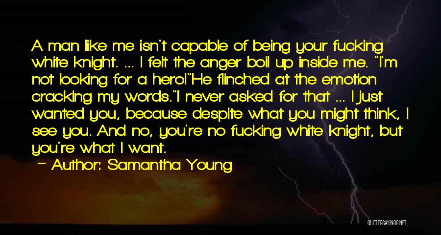 You Think I Want Your Man Quotes By Samantha Young