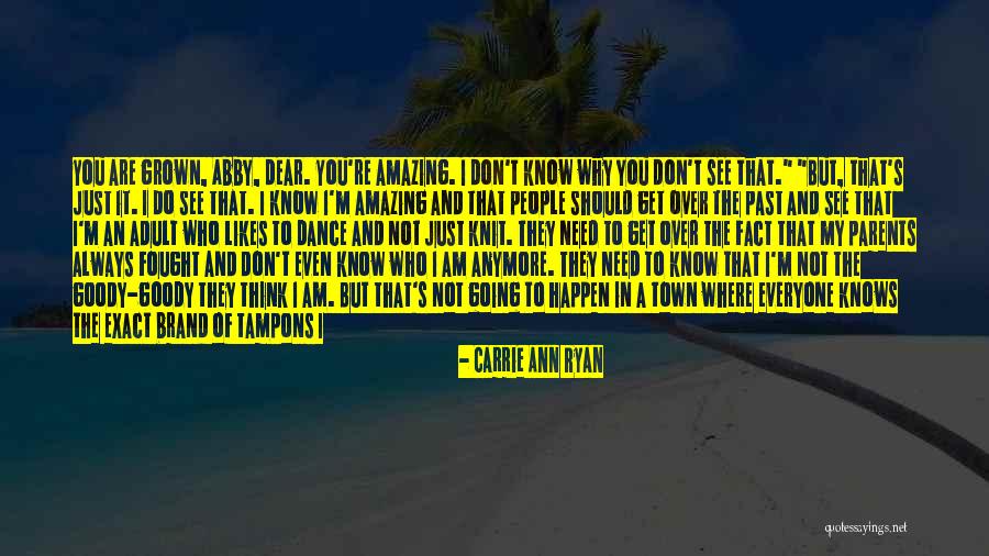 You Think I'm A Joke Quotes By Carrie Ann Ryan You Think I'm A Joke Quotes By Carrie Ann Ryan