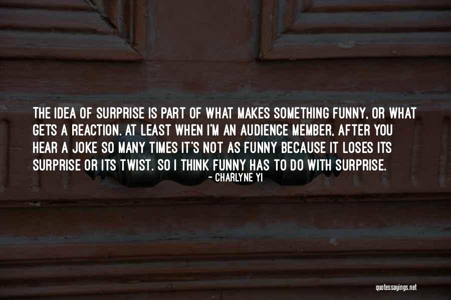 You Think I'm A Joke Quotes By Charlyne Yi You Think I'm A Joke Quotes By Charlyne Yi