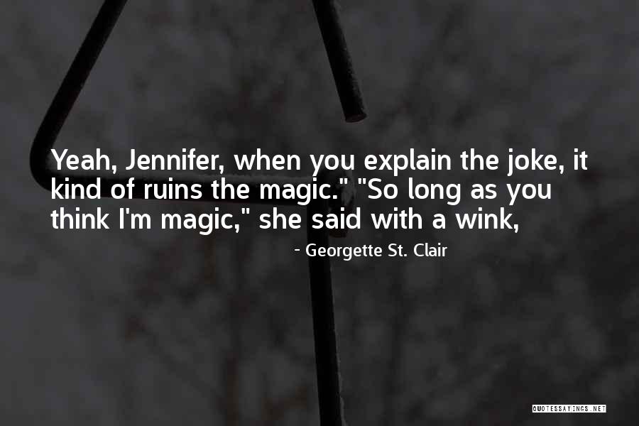 You Think I'm A Joke Quotes By Georgette St. Clair You Think I'm A Joke Quotes By Georgette St. Clair