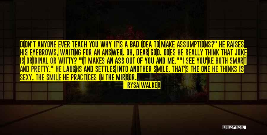 You Think I'm A Joke Quotes By Rysa Walker You Think I'm A Joke Quotes By Rysa Walker