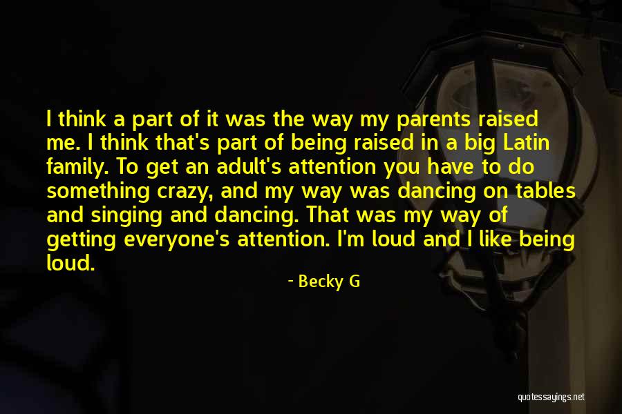 You Think I'm Crazy Quotes By Becky G You Think I'm Crazy Quotes By Becky G