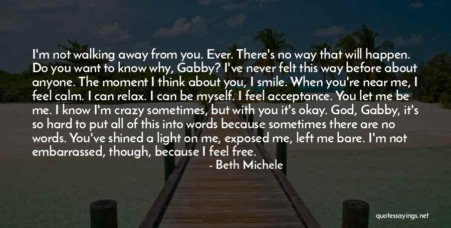 You Think I'm Crazy Quotes By Beth Michele You Think I'm Crazy Quotes By Beth Michele