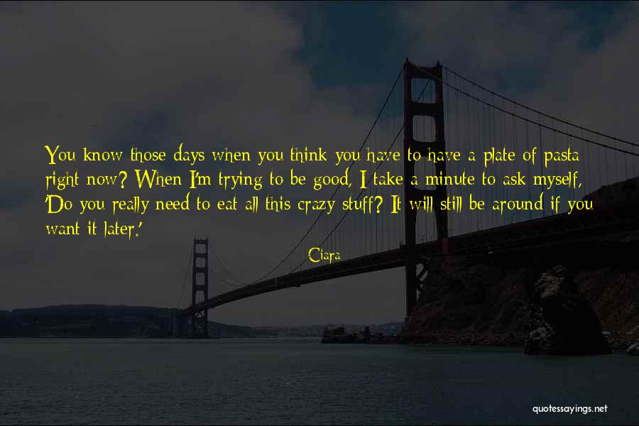 You Think I'm Crazy Quotes By Ciara