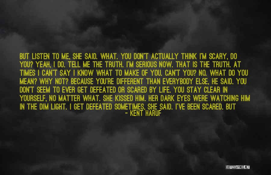 You Think I'm Crazy Quotes By Kent Haruf You Think I'm Crazy Quotes By Kent Haruf