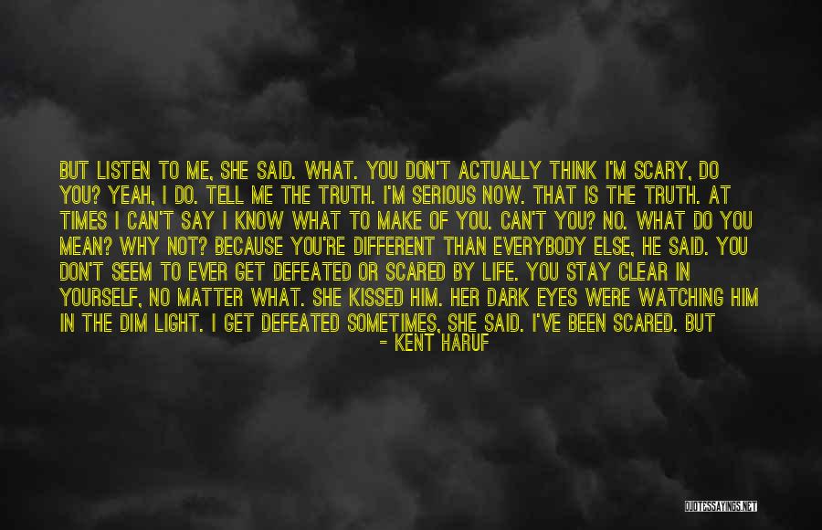 You Think I'm Crazy Quotes By Kent Haruf