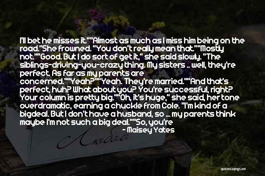 You Think I'm Crazy Quotes By Maisey Yates