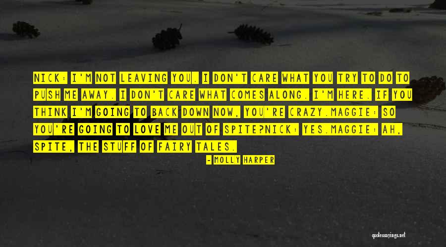 You Think I'm Crazy Quotes By Molly Harper You Think I'm Crazy Quotes By Molly Harper
