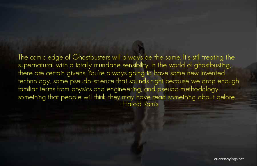 You Think You Are Always Right Quotes By Harold Ramis You Think You Are Always Right Quotes By Harold Ramis