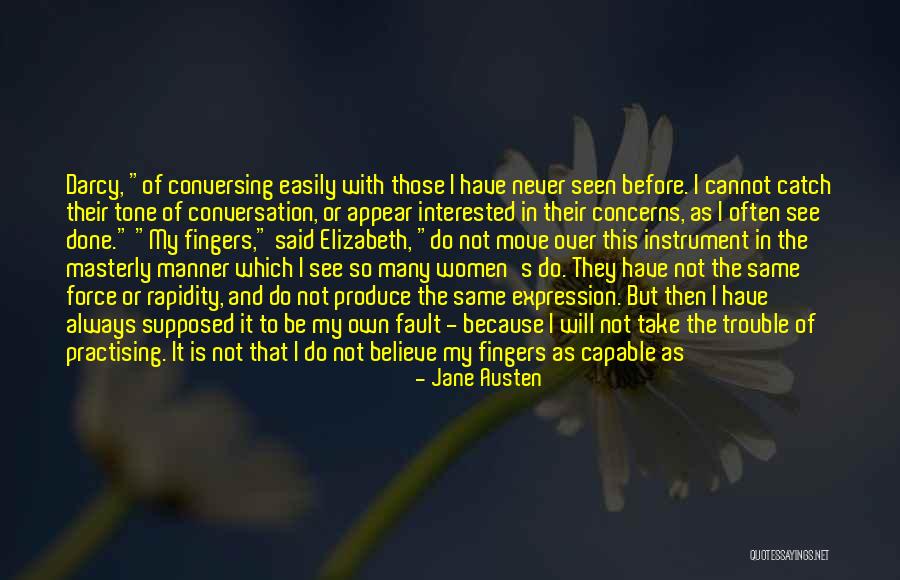 You Think You Are Always Right Quotes By Jane Austen You Think You Are Always Right Quotes By Jane Austen
