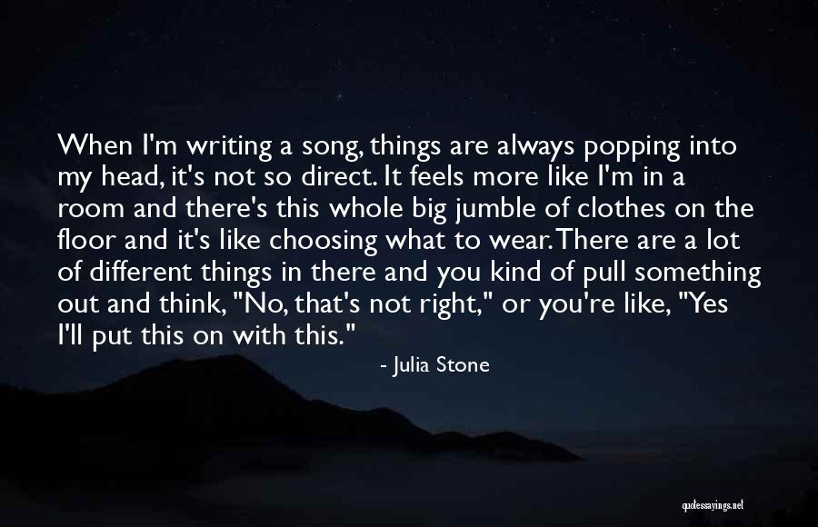 You Think You Are Always Right Quotes By Julia Stone You Think You Are Always Right Quotes By Julia Stone