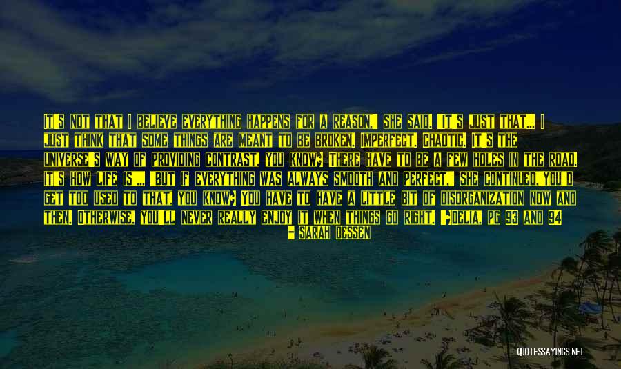 You Think You Are Always Right Quotes By Sarah Dessen You Think You Are Always Right Quotes By Sarah Dessen