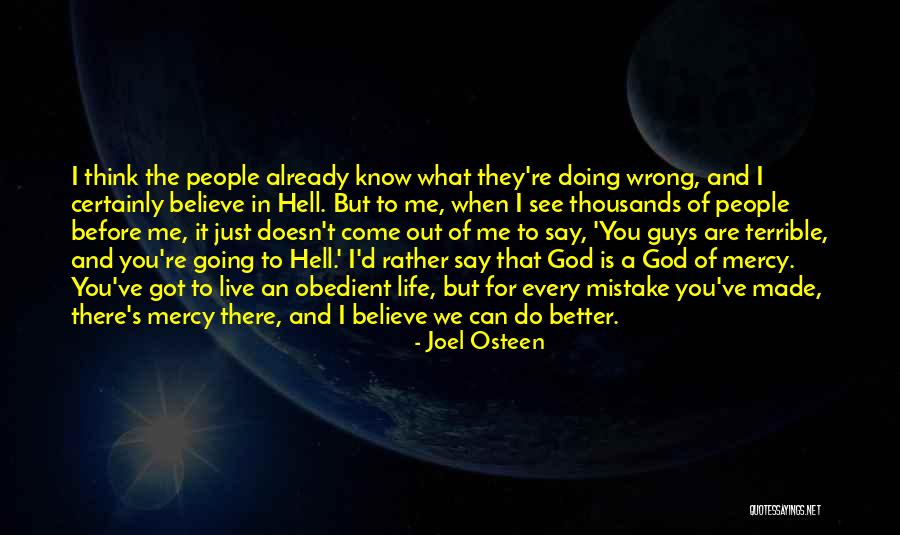 You Think You Are Better Quotes By Joel Osteen You Think You Are Better Quotes By Joel Osteen
