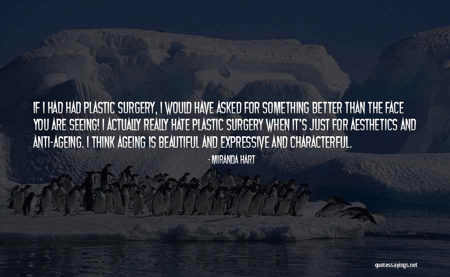 You Think You Are Better Quotes By Miranda Hart You Think You Are Better Quotes By Miranda Hart