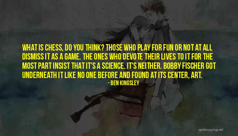You Think You Got Game Quotes By Ben Kingsley You Think You Got Game Quotes By Ben Kingsley