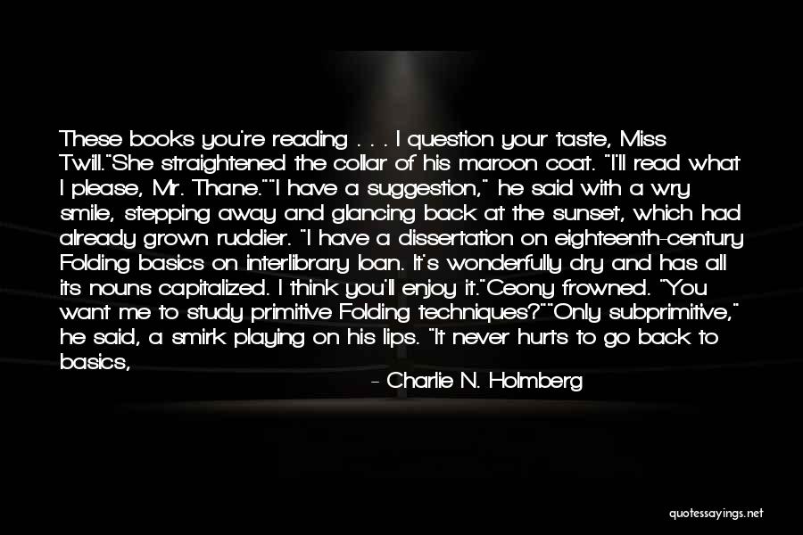 You Think You Know Me Quotes By Charlie N. Holmberg