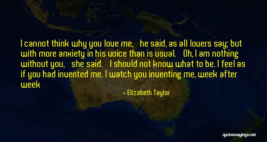 You Think You Know Me Quotes By Elizabeth Taylor You Think You Know Me Quotes By Elizabeth Taylor