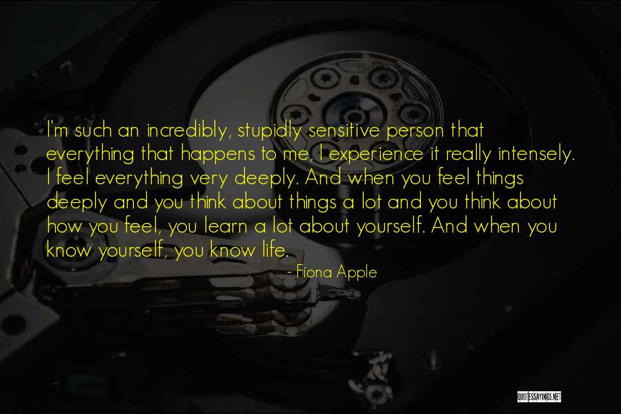 You Think You Know Me Quotes By Fiona Apple