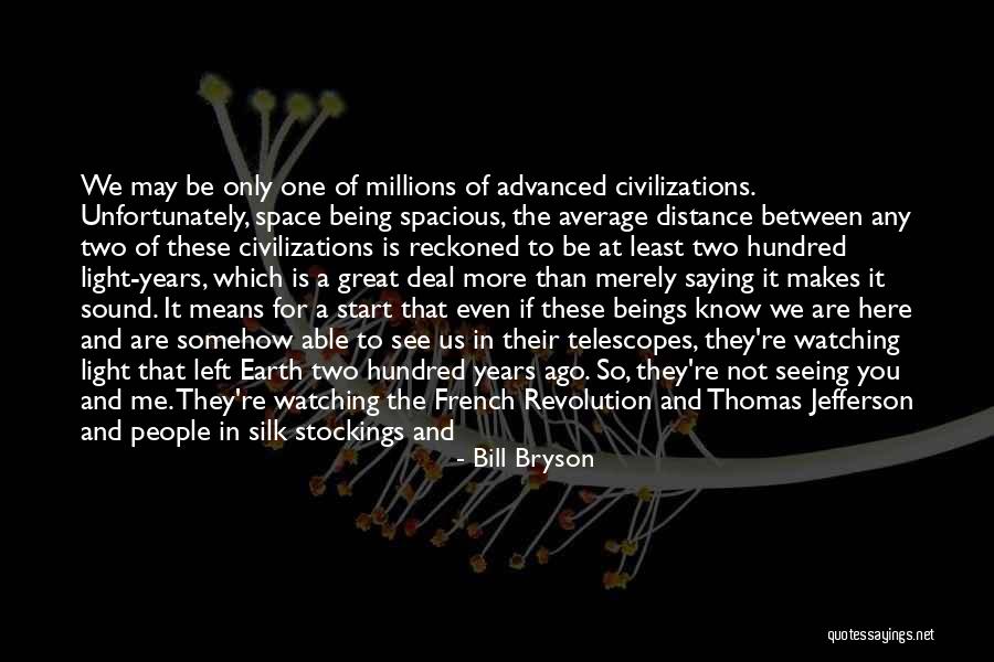 You Think You Know Me So Well Quotes By Bill Bryson You Think You Know Me So Well Quotes By Bill Bryson