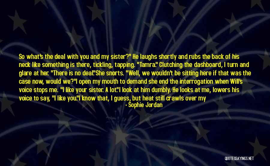 You Think You Know Me So Well Quotes By Sophie Jordan You Think You Know Me So Well Quotes By Sophie Jordan