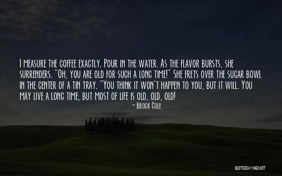You Think You Won Quotes By Brock Cole You Think You Won Quotes By Brock Cole