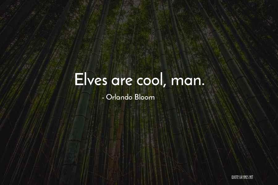 You Think Your So Cool Quotes By Orlando Bloom You Think Your So Cool Quotes By Orlando Bloom
