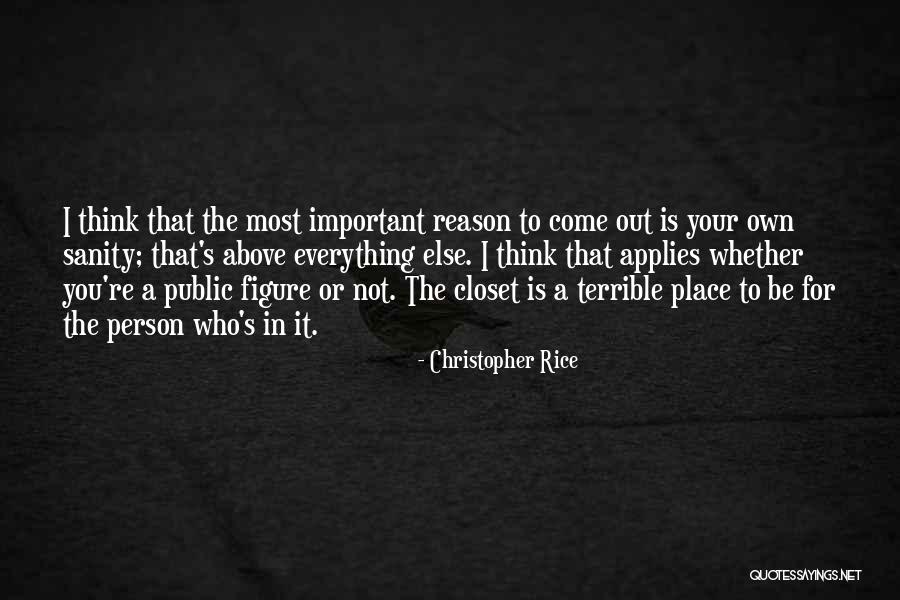 You Think You're Important Quotes By Christopher Rice You Think You're Important Quotes By Christopher Rice