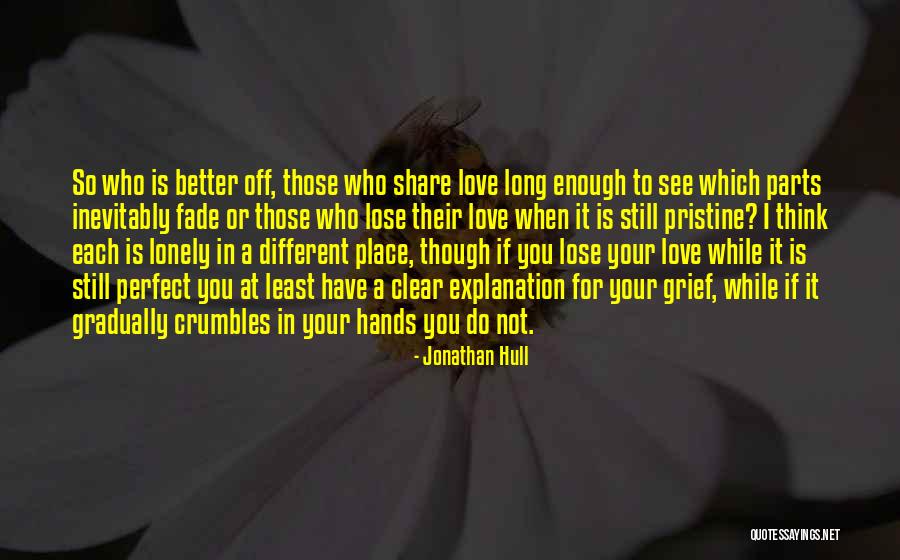 You Think You're So Perfect Quotes By Jonathan Hull You Think You're So Perfect Quotes By Jonathan Hull