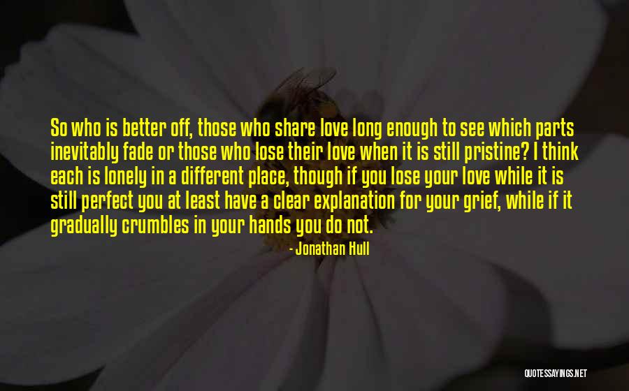 You Think You're So Perfect Quotes By Jonathan Hull