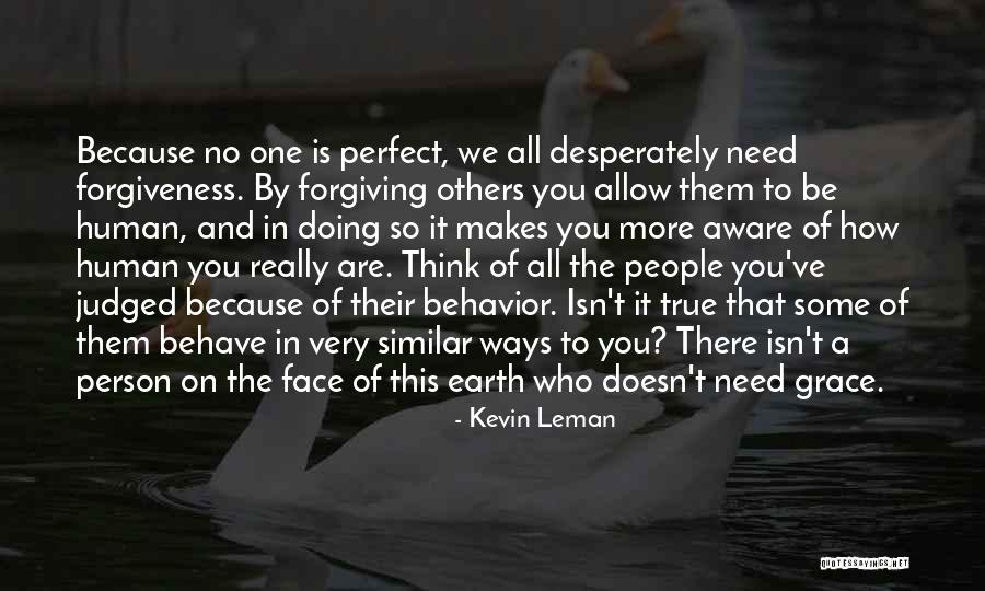 You Think You're So Perfect Quotes By Kevin Leman You Think You're So Perfect Quotes By Kevin Leman