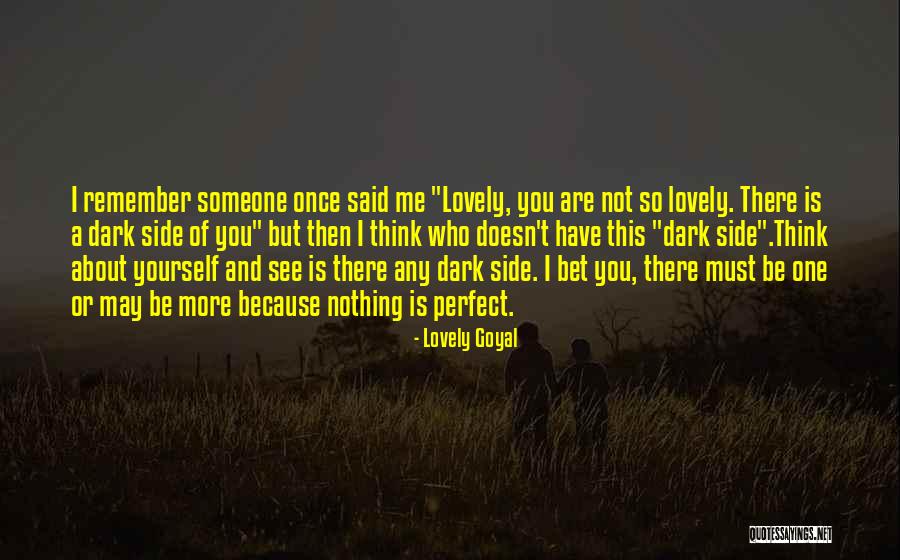 You Think You're So Perfect Quotes By Lovely Goyal