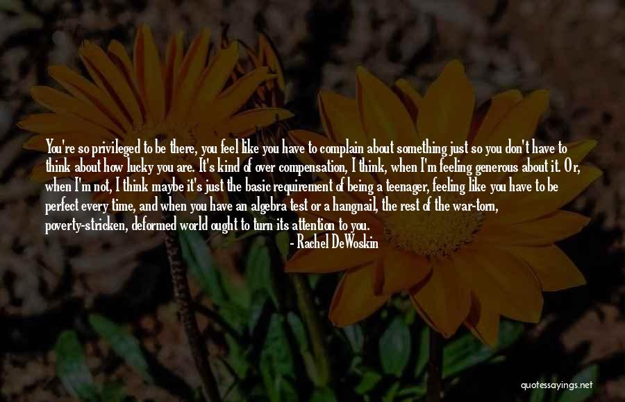 You Think You're So Perfect Quotes By Rachel DeWoskin You Think You're So Perfect Quotes By Rachel DeWoskin