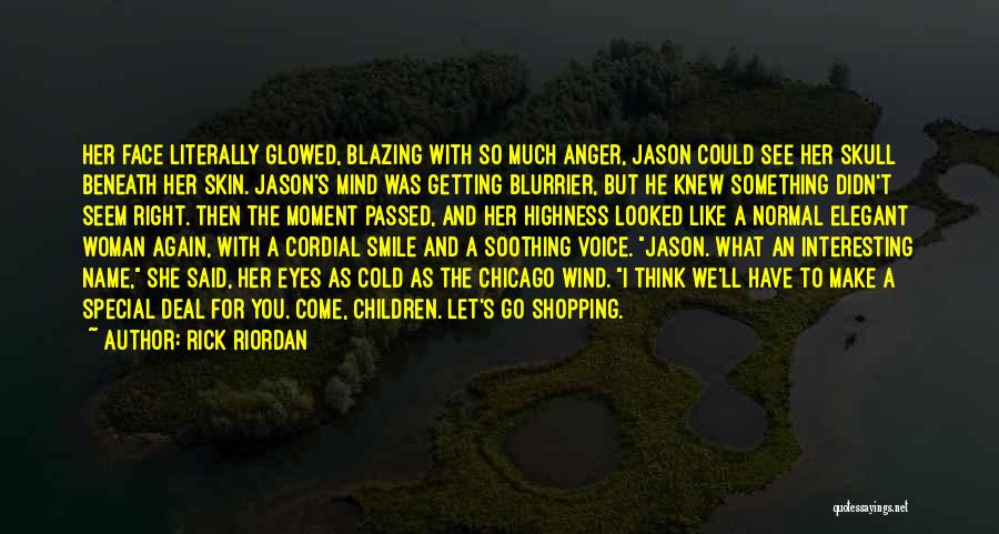 You Think You're Something Special Quotes By Rick Riordan