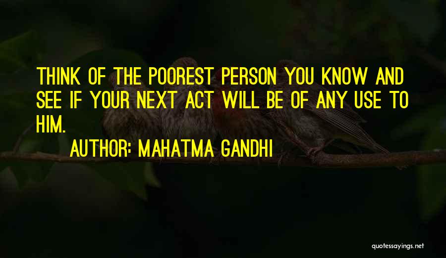 You Thinking Of Him Quotes By Mahatma Gandhi