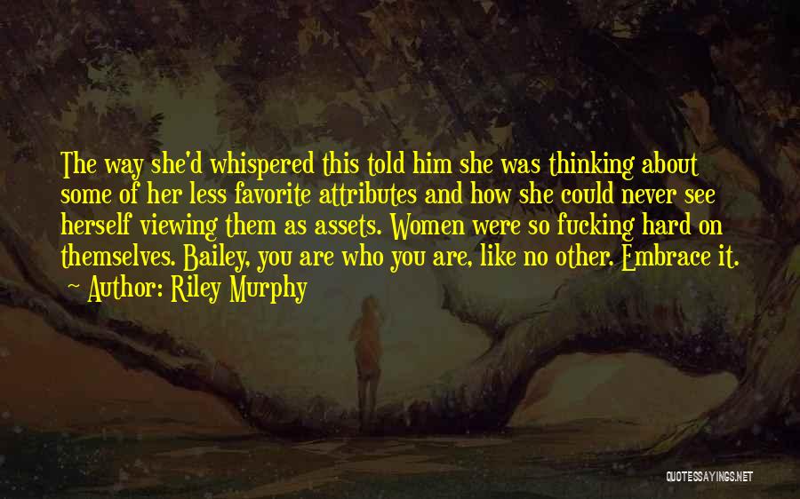 You Thinking Of Him Quotes By Riley Murphy