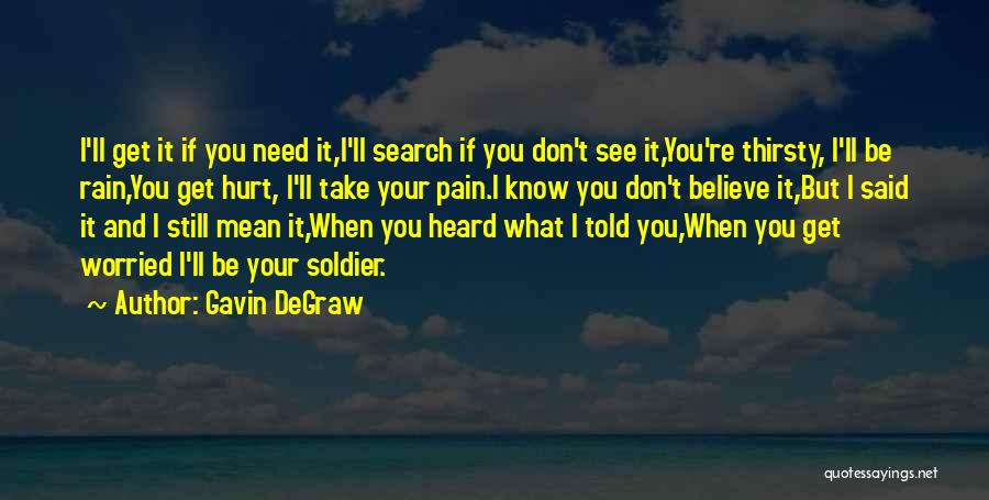 You Thirsty Quotes By Gavin DeGraw