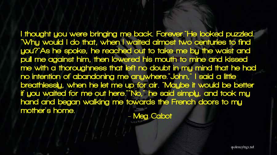 You Thought You Had Me Quotes By Meg Cabot You Thought You Had Me Quotes By Meg Cabot